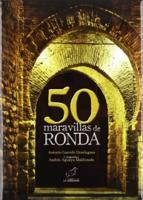 50 Maravillas De Ronda