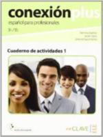 Conexion Plus - Espanol Para Profesionales