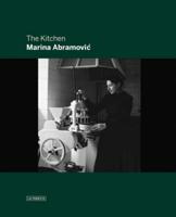 The Kitchen - Marina AbramoviÔc