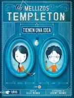 Los Mellizos Templeton Tienen Una Idea / The Templeton Twins Have an Idea