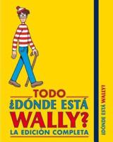 Todo Dónde Está Wally?: Edición Completa / Where Is Wally?: Complete Edition