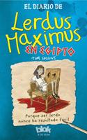 El Diario De Lerdus Maximus En Egipto / Diary of Dorkius Maximus in Egypt