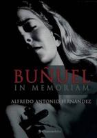 Buñuel in Memoriam