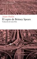 El Rapto De Britney Spears