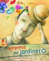 La Sorpresa Del Jardinero (The Gardener's Surprise)