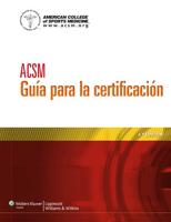 ACSM Guía Para La Certificación