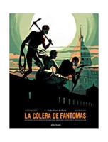 La Cólera De Fantomas 2. Volume 3