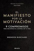 El Manifiesto Por La Motivación / The Motivation Manifesto