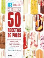 50 Recetas De Polos (Ice Kitchen)
