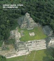 Great Maya Cities of Campeche