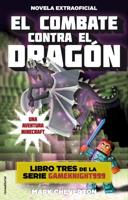 El Combate Contra El Dragón / Confronting the Dragon