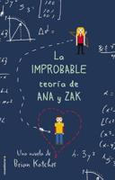 La Improbable Teoría De Ana Y Zak/ The Improbable Theory on Ana and Zak