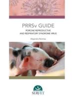 PRRSv Guide. Porcine Reproductive and Respiratory Syndrome