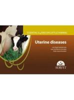 Uterine Diseases. Essential Guides on Cattle Farming