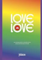 LOVE IS LOVE: una antología gráfica en beneficio de las víctimas del atentado de Orlando