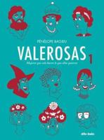 Valerosas. Volume 1