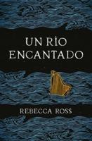Un Rio Encantado (Elements of Cadence 1)