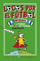 Locos Por El Fútbol Temporada 1: El Mundo Explicado Por El Futbol Gobernado / Fo Otball School Season 1