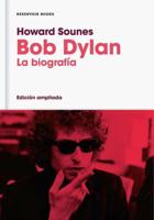 Bob Dylan/Down the Highway: The Life of Bob Dylan
