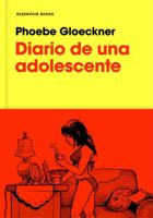 Diario De Una Adolescente / The Diary of a Teenage Girl