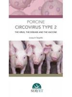Porcine Circovirus Type 2: The Virus, the Disease and the Vaccine