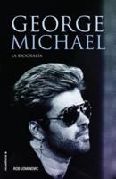 George Michael. La Biografia