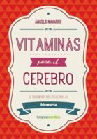 Vitaminas Para El Cerebro. Memoria