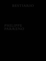 Philippe Parreno: Bestiario