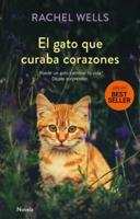 Wells, R: Gato que curaba corazones