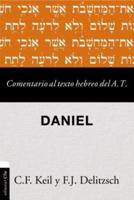Comentario Al Texto Hebreo Del Antiguo Testamento - Daniel Softcover Commen
