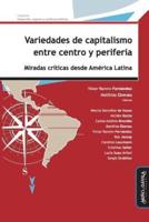 Variedades De Capitalismo Entre Centro Y Periferia