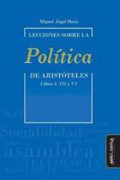 Lecciones Sobre La "Política" De Aristóteles