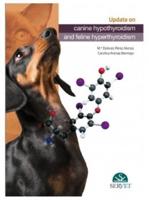 Update About Canine Hypothyroidism and Feline Hyperthyroidism