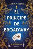 Principe De Broadway, El (Chicas De Nueva York 2)