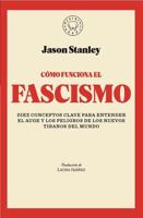 Cómo Funciona El Fascismo / How Fascism Works : The Politics of Us and Them