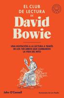 El Club De Lectura De David Bowie / Bowie's Bookshelf : The Hundred Books That Changed David Bowie's Life