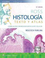 Ross. Histología: Texto Y Atlas