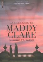 St. James, S: Obsesión de Maddy Clare