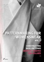 Patternmaking for Womenswear. Vol. 2 Constructing Base Patterns - Bodices, Sleeves and Collars