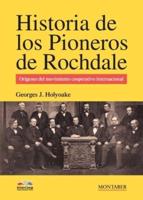 Historia De Los Pioneros De Rochdale