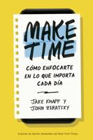 Make Time (Spanish Edition)