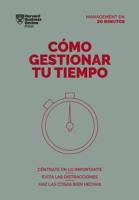 Cómo Gestionar Tu Tiempo. Serie Management En 20 Minutos (Managing Time. 20 Minute Manager. Spanish Edition)