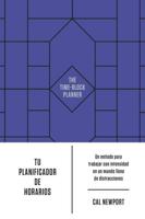 Tu Planificador De Horarios (The Time-Block Planner Spanish Edition)