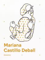 Mariana Castillo Deball: Amarantus