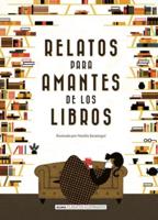 Relatos Para Amantes De Los Libros