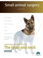 Small Animal Surgery. The Head and Neck. Vol. 2