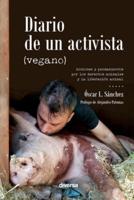 Diario De Un Activista (Vegano)