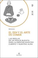 Zen Y El Arte De Comer, El