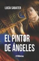 El Pintor De Ángeles