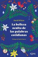 La Belleza Oculta De Las Palabras Cotidianas